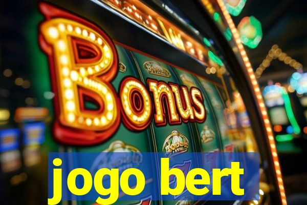 jogo bert